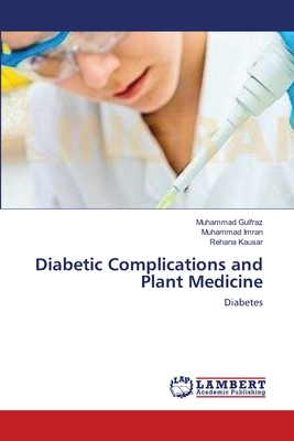 Diabetic Complications and Plant Medicine