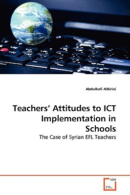غلاف كتاب Teachers' Attitudes to ICT Implementation in Schools