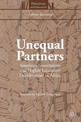 غلاف كتاب Unequal Partners : American Foundations and Higher Education Development in Africa