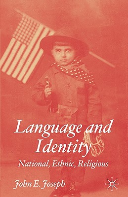 Language and Identity: National, Ethnic, Religious