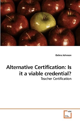 غلاف كتاب Alternative Certification: Is it a viable credential?