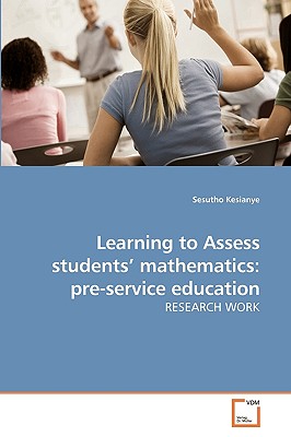 غلاف كتاب Learning to Assess students' mathematics: pre-service education