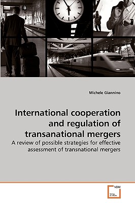 International cooperation and regulation of transanational mergers