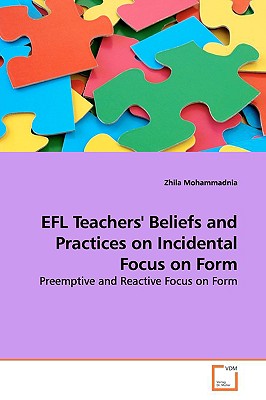غلاف كتاب EFL Teachers' Beliefs and Practices on Incidental  Focus on Form