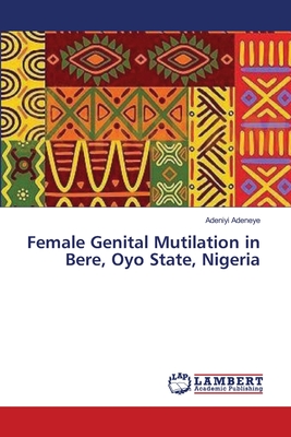غلاف كتاب Female Genital Mutilation in Bere, Oyo State, Nigeria