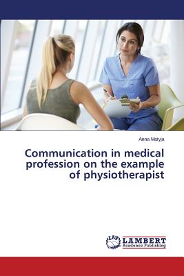 غلاف كتاب Communication in medical profession on the example of physiotherapist
