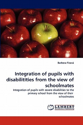 غلاف كتاب Integration of Pupils with Disabilitities from the View of Schoolmates