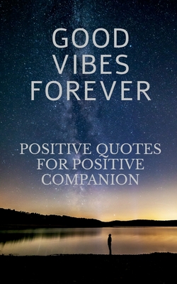 غلاف كتاب GOOD VIBES FOREVER