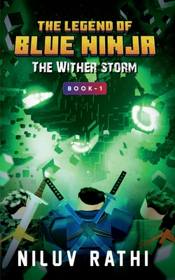 The Legend Of Blue Ninja : The Wither Storm