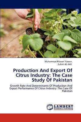 Production And Export Of Citrus Industry: The Case Study Of Pakistan