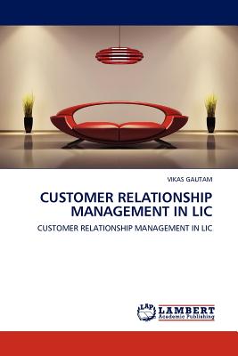 CUSTOMER RELATIONSHIP MANAGEMENT IN LIC