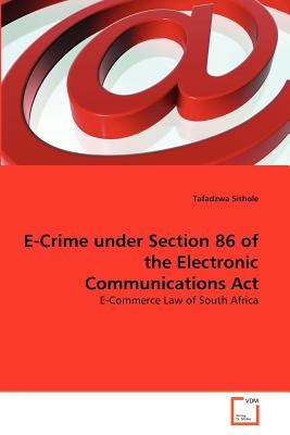 E-Crime under Section 86 of the Electronic Communications Act