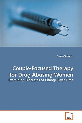 غلاف كتاب Couple-Focused Therapy for Drug Abusing Women