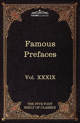 غلاف كتاب Prefaces and Prologues to Famous Books: The Five Foot Shelf of Classics, Vol. XXXIX (in 51 Volumes)