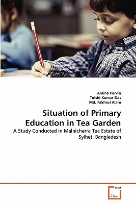 Situation of Primary Education in Tea Garden