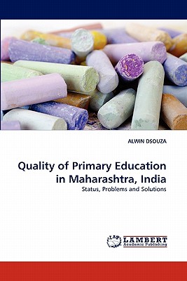 غلاف كتاب Quality of Primary Education in Maharashtra, India