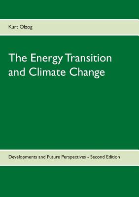 The Energy Transition and Climate Change:Developments and Future Perspectives - Second Edition