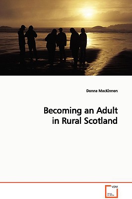 غلاف كتاب Becoming an Adult in Rural Scotland