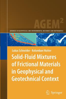 Solid-Fluid Mixtures of Frictional Materials in Geophysical and Geotechnical Context : Based on a Concise Thermodynamic Analysis