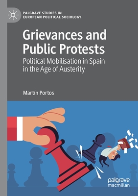 Grievances and Public Protests : Political Mobilisation in Spain in the Age of Austerity