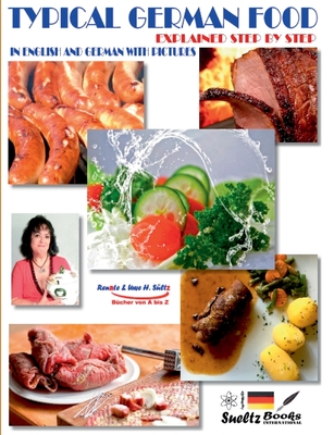 Typical German food:Explained step by step in German and English with pictures