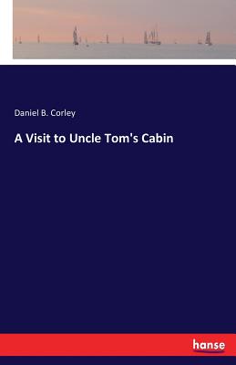 غلاف كتاب A Visit to Uncle Tom's Cabin