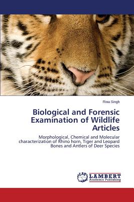 Biological and Forensic Examination of Wildlife Articles