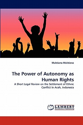 The Power of Autonomy as Human Rights