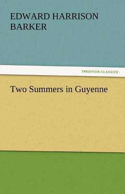 Two Summers in Guyenne