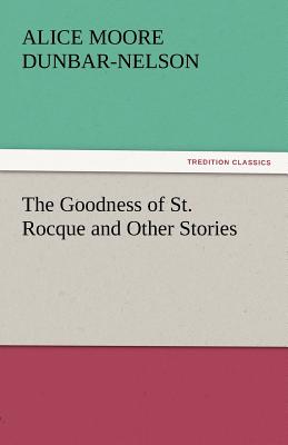 The Goodness of St. Rocque and Other Stories