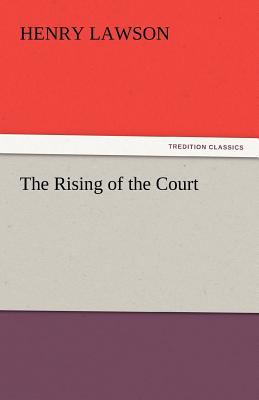 The Rising of the Court