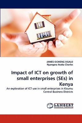 Impact of ICT on growth of small enterprises (SEs) in Kenya