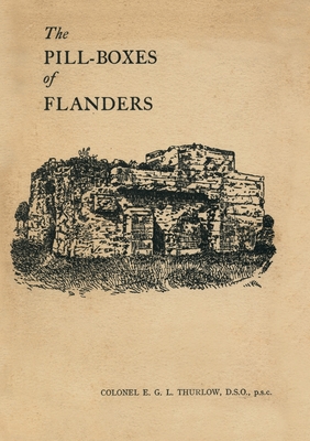 THE PILL-BOXES OF FLANDERS