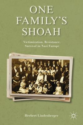 غلاف كتاب One Family's Shoah: Victimization, Resistance, Survival in Nazi Europe