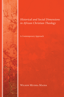 Historical and Social Dimensions in African Christian Theology