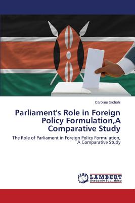 غلاف كتاب Parliament's Role in Foreign Policy Formulation,A Comparative Study