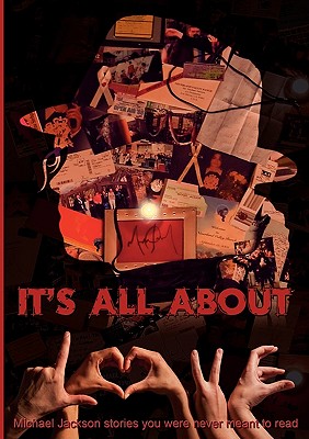 غلاف كتاب It's all about L.O.V.E.:Michael Jackson stories you were never meant to read