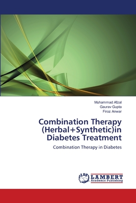 Combination Therapy (Herbal+Synthetic)in Diabetes Treatment