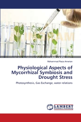 Physiological Aspects of Mycorrhizal Symbiosis and Drought Stress