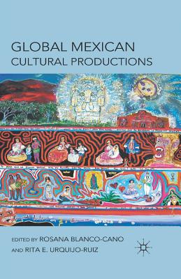 غلاف كتاب Global Mexican Cultural Productions