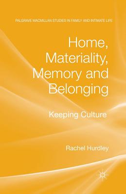 غلاف كتاب Home, Materiality, Memory and Belonging : Keeping Culture
