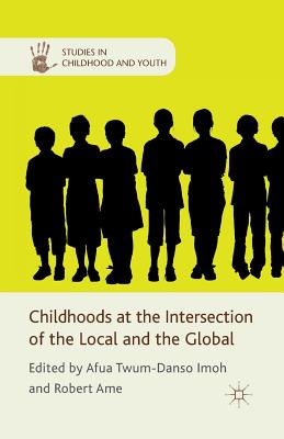 غلاف كتاب Childhoods at the Intersection of the Local and the Global
