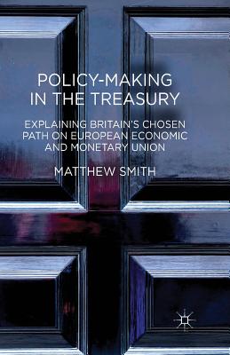 Policy-Making in the Treasury : Explaining Britain