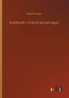 Goldsmith´s Friend abroad again