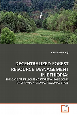 غلاف كتاب DECENTRALIZED FOREST RESOURCE MANAGEMENT IN ETHIOPIA: