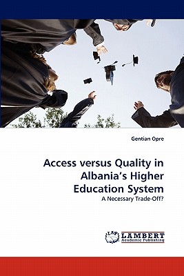 غلاف كتاب Access versus Quality in Albania's Higher Education System