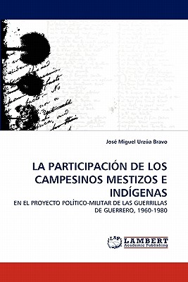 غلاف كتاب La Participacion de Los Campesinos Mestizos E Indigenas