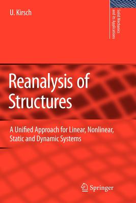 Reanalysis of Structures : A Unified Approach for Linear, Nonlinear, Static and Dynamic Systems