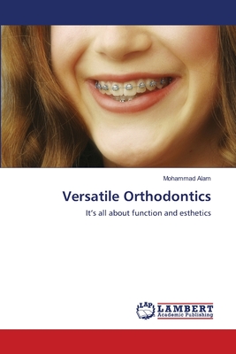 Versatile Orthodontics