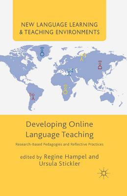 غلاف كتاب Developing Online Language Teaching : Research-Based Pedagogies and Reflective Practices